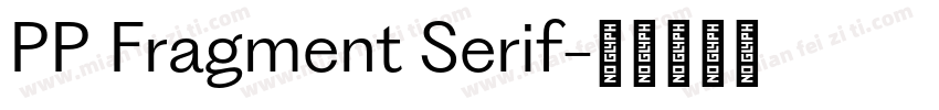 PP Fragment Serif字体转换